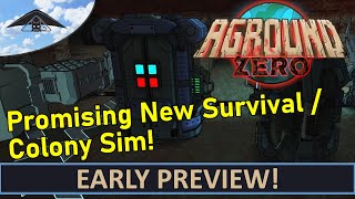 Aground Zero - Early Preview [ Survival Colony Sim ]