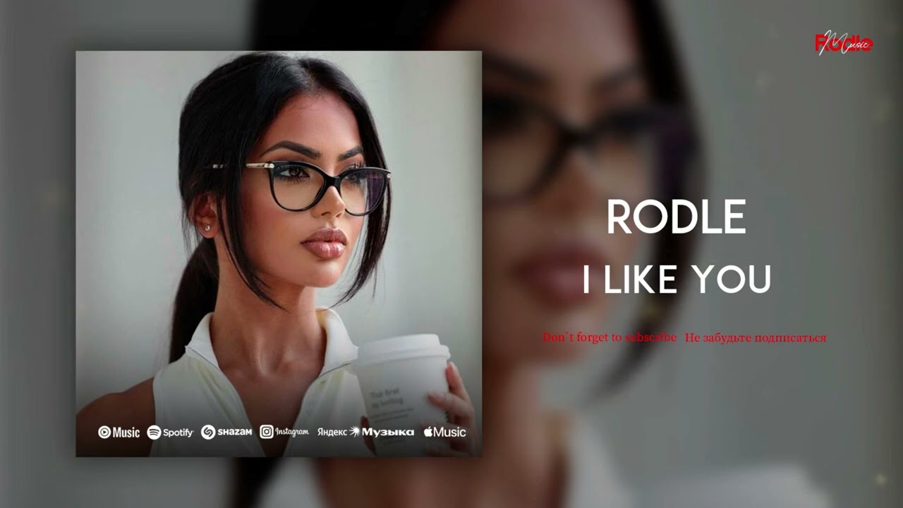 Watch Rodle - I Like You on YouTube Watch Rodle - I Like You on YouTube