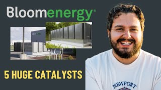 5 Huge Catalysts for Bloom Energy (BE Stock)