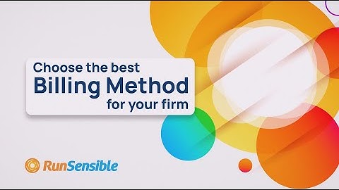 Choose the Best Billing Method for Your Law Firm