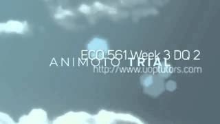 ECO 561 Week 3 DQ 2