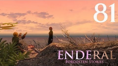Enderal: Forgotten Stories - 81 - This Lovely Tryst [Skyrim Mod]
