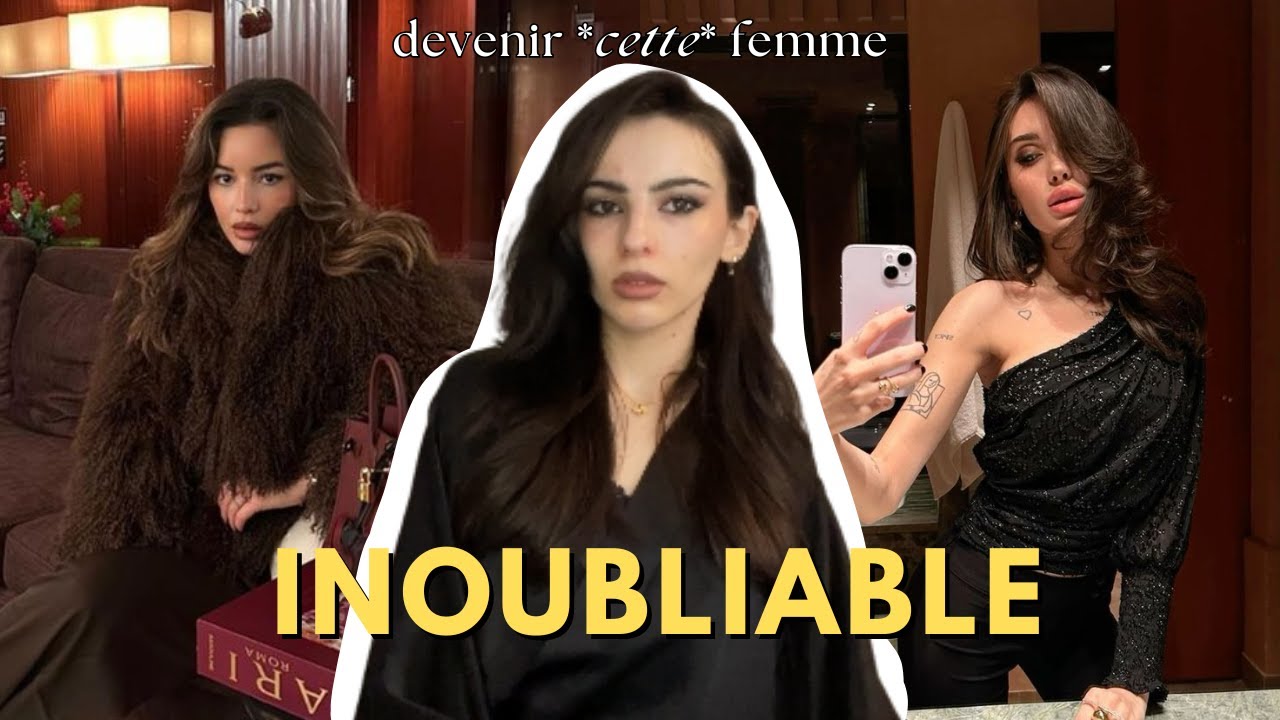 comment devenir une IT GIRL | signature, mindset et habitudes de *cette* femme
