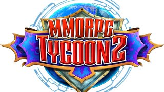 MMORPG TYCOON 2 || Playthrough EP02