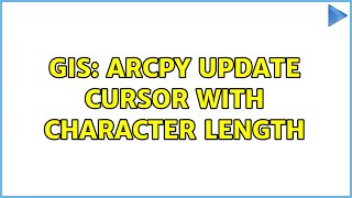 GIS: Arcpy Update Cursor with Character Length (2 Solutions!!)