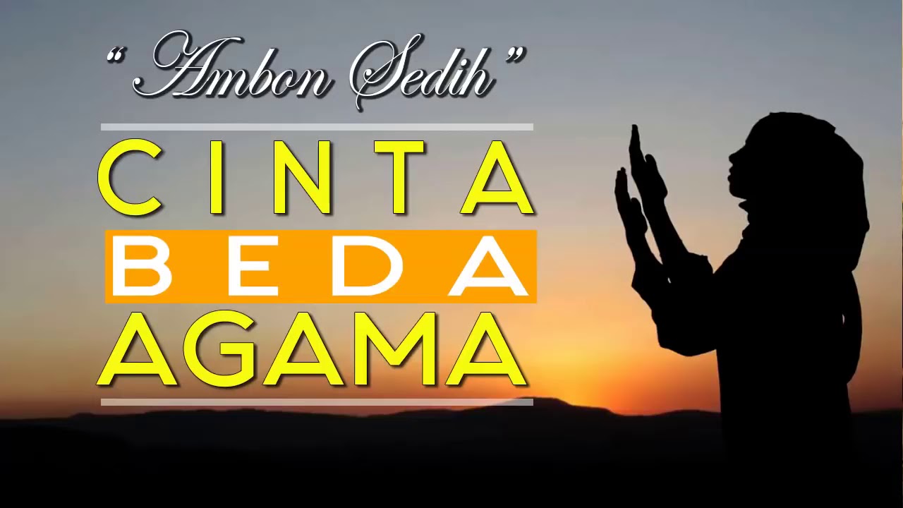 Cinta Beda Agama - Lagu Ambon terbaru - YouTube