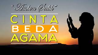 Download Lagu Cinta Beda Agama - Lagu Ambon terbaru MP3