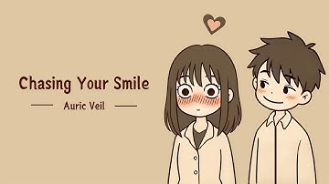 Chasing Your Smile | Auric Veil | A Funny Crush Story of Awkward Moments and Sweet Laughter