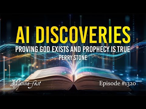 AI Discoveries Proving God Exists And Prophecy Is True | Episode 1320 | Perry Stone