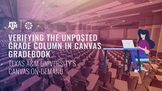 Verifying the Unposted Grade Column in Canvas Gradebook