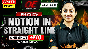 Motion in a Straight Line Class 11 Physics in One Shot [ Concept + PYQ ] AP & TS EAPCET 2025