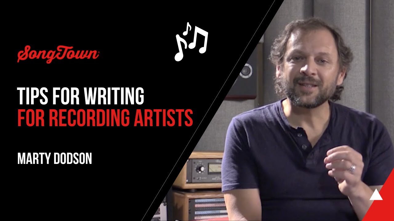 Tips For Writing For Recording Artists Marty Dodson YouTube