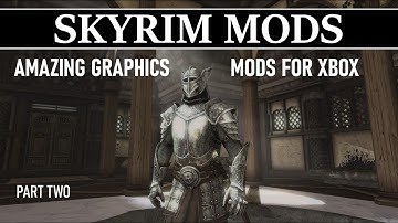 Skyrim is BEAUTIFUL with these Mods - Part 2 (Xbox)