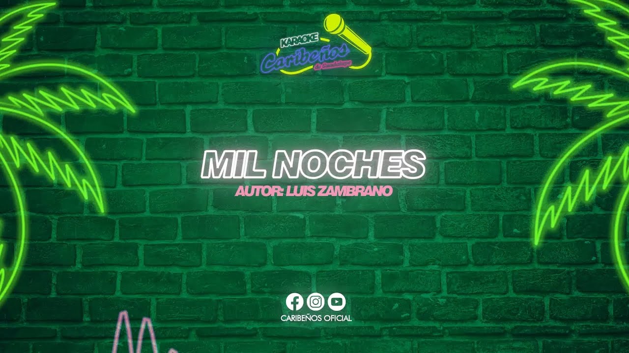Mil Noches (KARAOKE) - Caribeños