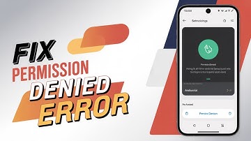 How to Fix Permission Denied Error on Android in Seconds (100% Works)