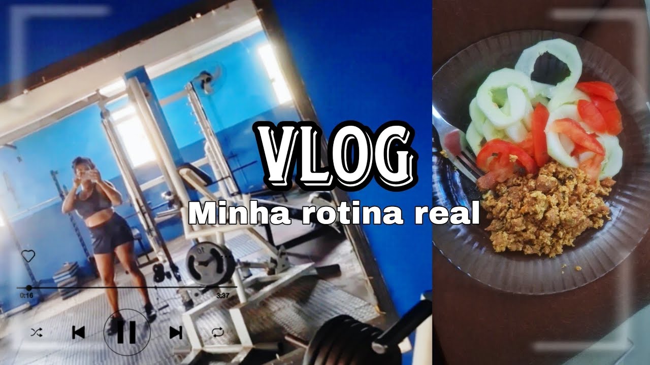 VLOG do dia: academia, dieta e vida real