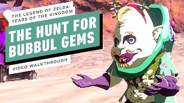 The Legend of Zelda: Tears of the Kingdom - The Hunt for Bubbul Gems Gameplay Walkthrough