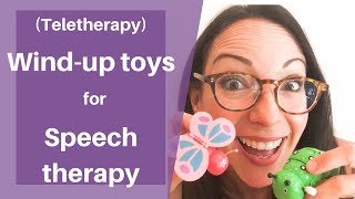 Wind-up toys can be a game changer in your speech and language therapy (teletherapy) sessions