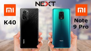 Redmi K40 vs Redmi Note 9 Pro