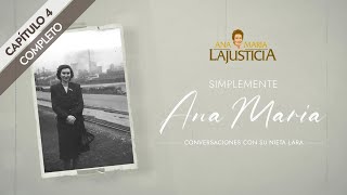 𝗖𝗮𝗽.𝟰 𝗖𝗢𝗠𝗣𝗟𝗘𝗧𝗢 | Anécdotas desconocidas | Docuserie &quot;SIMPLEMENTE ANA MARÍA&quot;