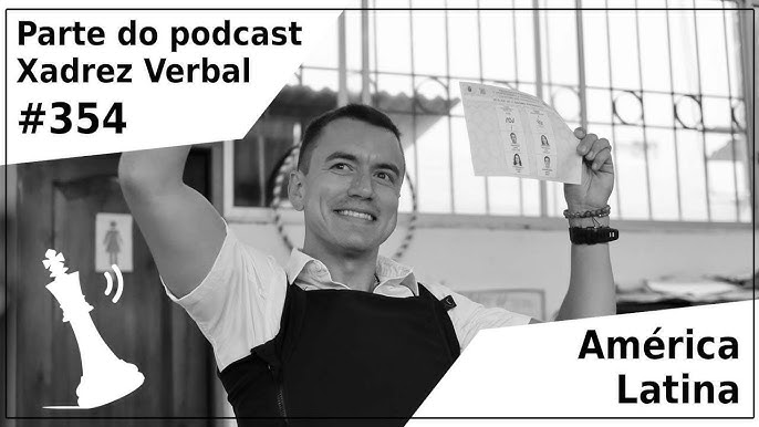 Xadrez Verbal Podcast #315 – Lula, Europa e Pacífico