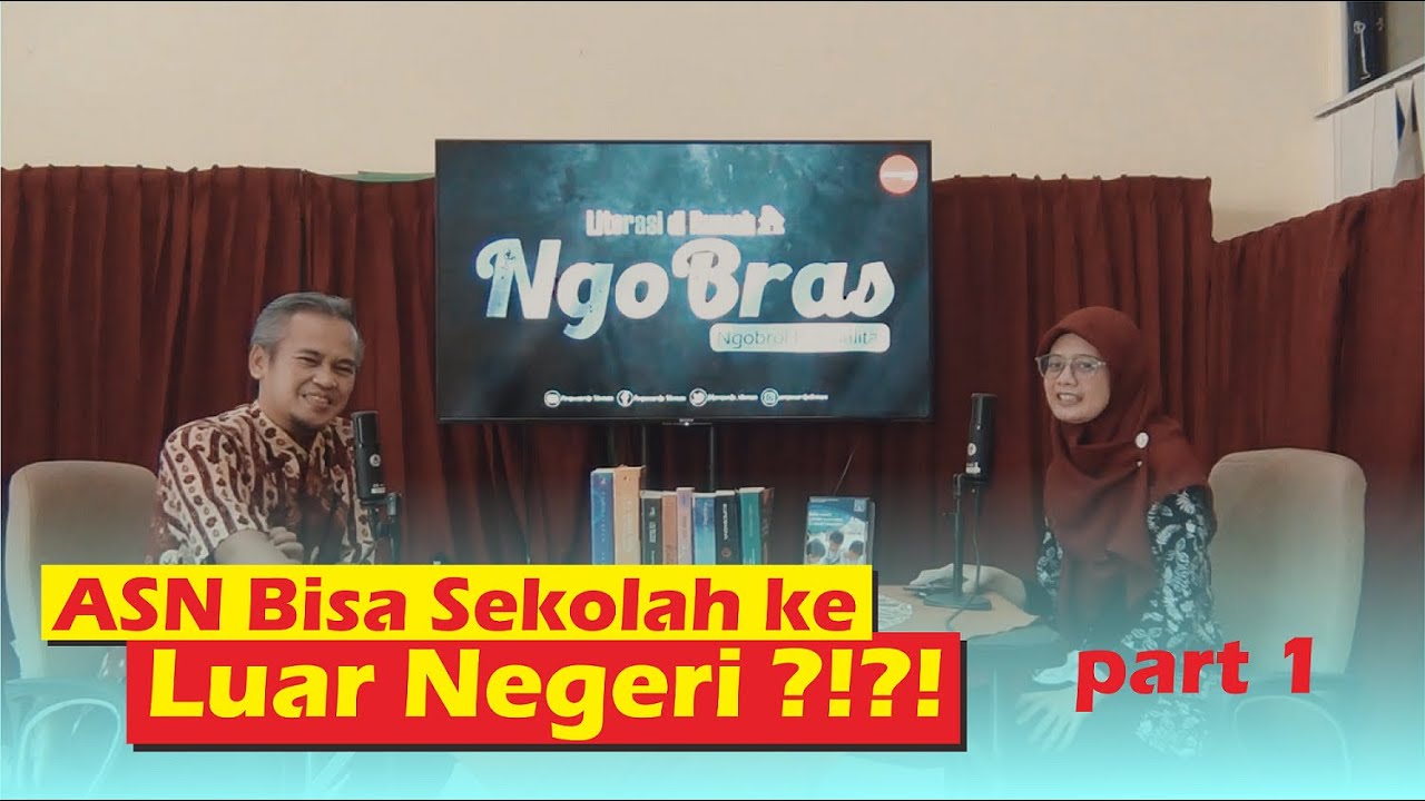 ASN Bisa Sekolah ke Luar Negeri ?!?! | Ngobras | part 1 