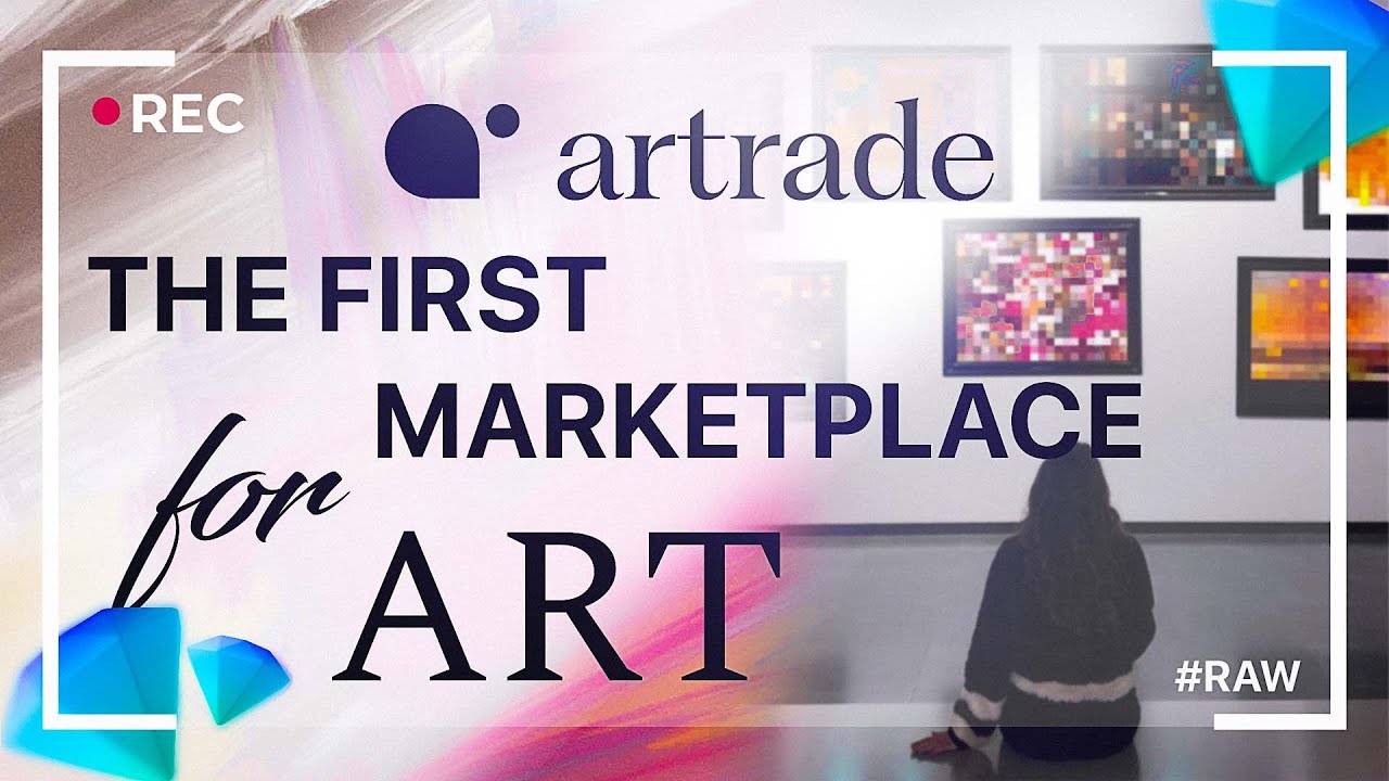 ArtTrade: The Future of Art and 