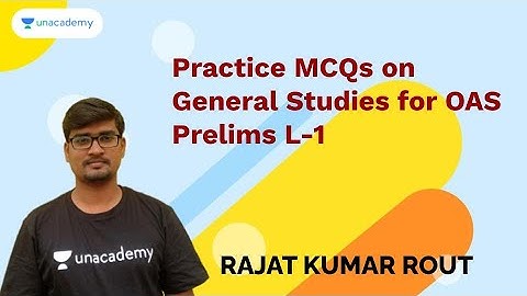 Practice MCQs on General Studies for OAS Prelims I L-1 | Rajat Kumar Rout