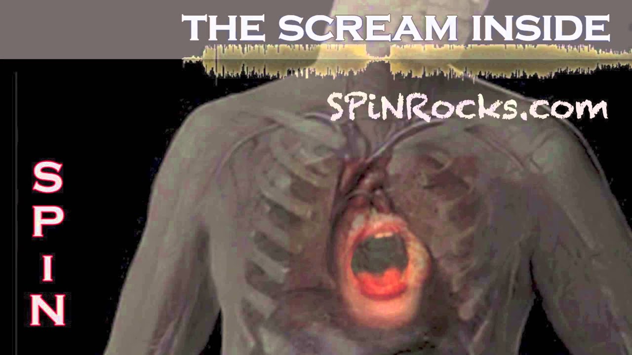 The Scream Inside by SPiN