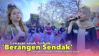 Download Lagu SASAK BERANGEN SENDAK ALDEVA MUSIK LIVE DI JALUR BENDUNGAN PANDANDURE MP3
