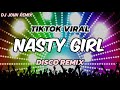 NASTY GIRL TIKTOK VIRAL | BOUNCE REMIX 🔥