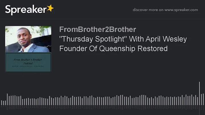 "Thursday Spotlight" With April Wesley Founder Of ...