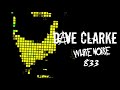 Dave Clarke's Whitenoise 833