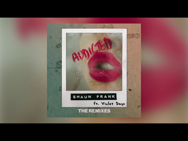 Shaun Frank & Violet Days - Addicted (Midnight Kids Remix) [Ultra