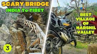 India Tibet RISKY BRIDGE  Gartang Gali | Harshil Valley to Gangotri Ride Par Shock | #himalayan450