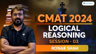 CMAT 2024 | Logical Reasoning  Session 03 | Ronak Shah #cmat2024 #ronakshah