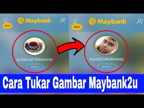 Cara Tukar Gambar Maybank2u 2020 Today Update