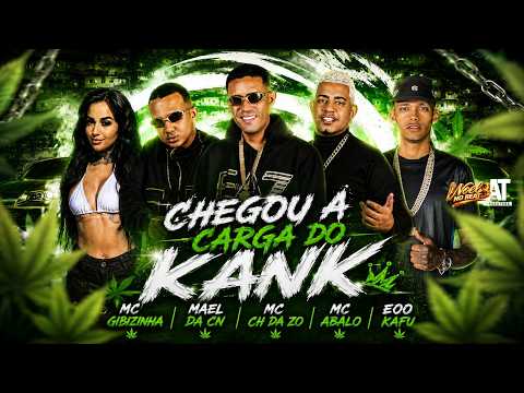 #tiktok #bregafunk CHEGOU A CARGA DO KANK - MC ABALO, CH DA ZO, MAEL DA CN, EO KAFU & MC GIBINHA