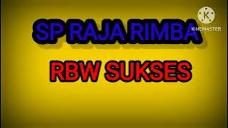 SP RAJA RIMBA SUARA WALET TERBUKTI RESPON