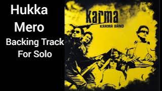 Hukka Mero Backing Track (Karma Band) | Backing Track For Guitar Solo