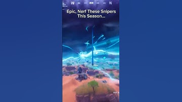 Epic, Nerf These Snipers... #fortnite #gaming #shorts #viral #trending #sniper