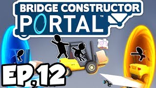 Bridge Constructor: Portal Ep.12 - BOUNCE BUDDIES, CUBACHINKO PORTALS GALORE (Gameplay / Let's Play)