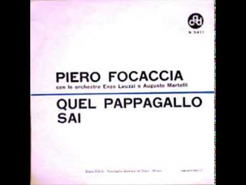 Piero Focaccia — Piero  Focaccia -  Sai    (Springer -  Kaye -  Calabrese)    (1962)