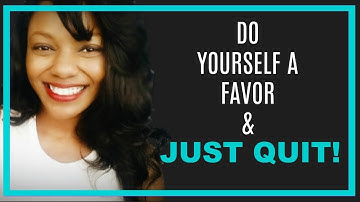Do Yourself a Favor & Just Quit! (FB Live Stream)