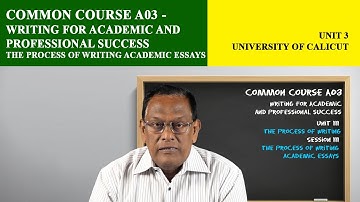 Common Course A03 | The process of writing , Part 3 | Unit 3 | Christ OpenCourseWare