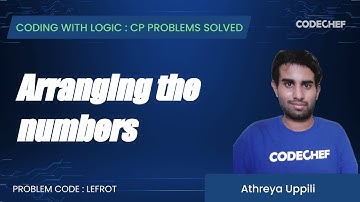 LEFROT | Arranging the numbers | Coding with Logic: CP Problems Solved simple