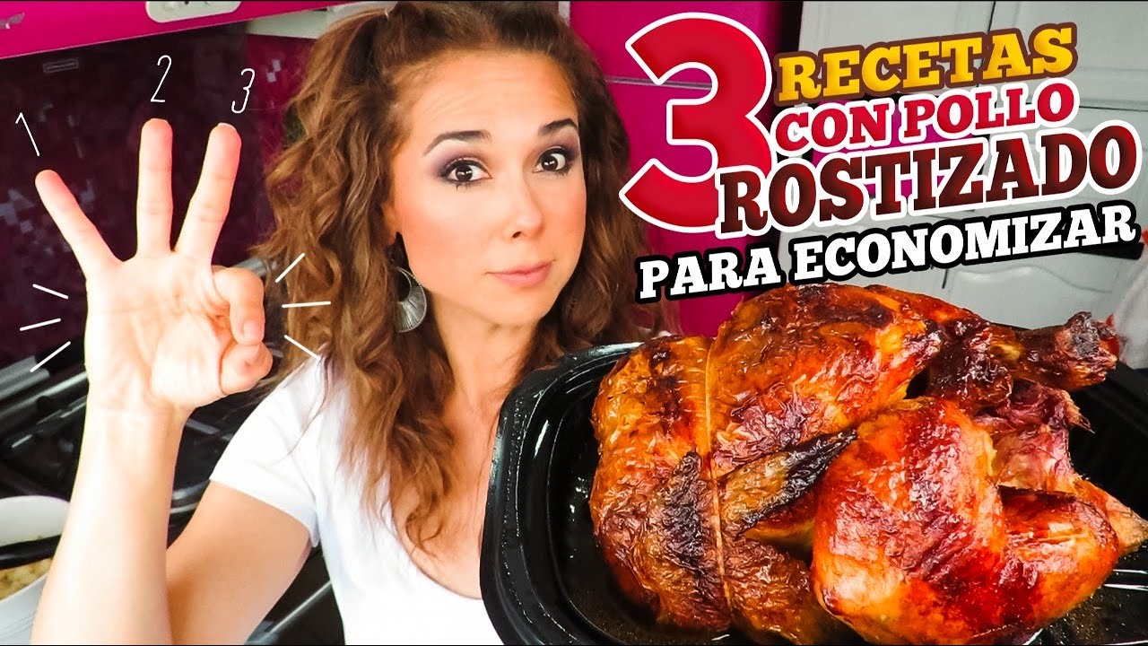 Pollo rostizado: el aliado para economizar/3 recetas con pollo rostizado/Marisolpink  - YouTube