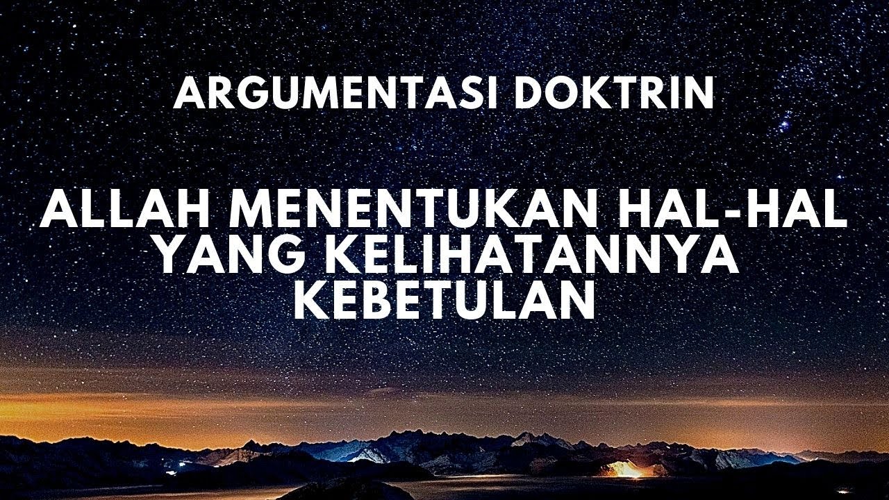 Argumentasi Doktrin 'Allah Menentukan Hal2 yang Kelihatannya Kebetulan'