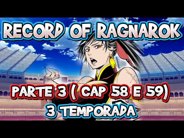 RECORD OF RAGNAROK 3 TEMPORADA - PARTE 3 (CAPÍTULO 58 E 59) 