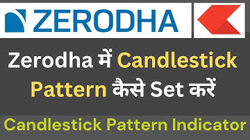 Auto Candlestick Patterns Indicator in Zerodha for Beginners  !! #zerodhakite